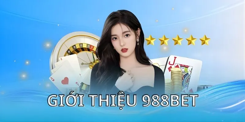 Khái quát về thương hiệu 988BET